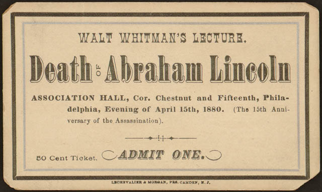 Walt Whitman's Lecture. Death of Abraham Lincoln. Philadelphia: April 15, 1880